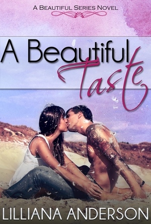 A Beautiful Taste by Lilliana Anderson