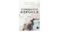 Bedrohliche Gefühle by Linda Jones, Linda Howard