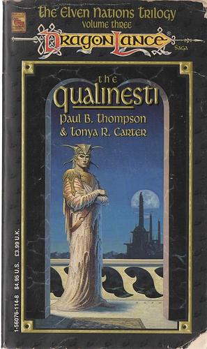 The Qualinesti by Tonya R. Carter, Paul B. Thompson
