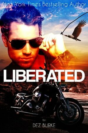 Liberated by Dez Burke