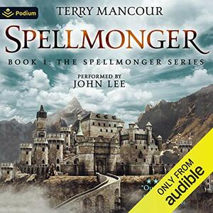 Spellmonger by Terry Mancour