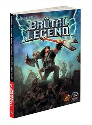 Brutal Legend: Prima Official Game Guide by Fernando Bueno