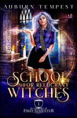 School For Reluctant Witches by Carolina Mac, Auburn Tempest