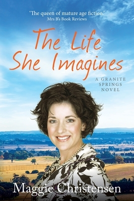 The Life She Imagines by Maggie Christensen