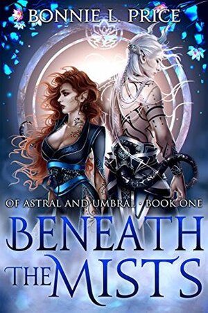 Beneath the Mists by Bonnie L. Price
