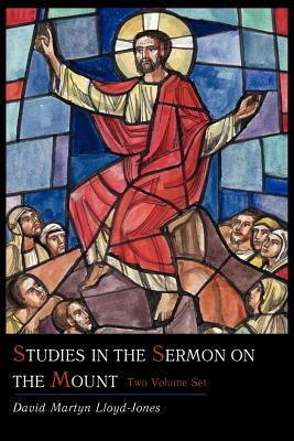 Studies in the Sermon on the Mount [Two Volume Set] by David Martyn Lloyd-Jones