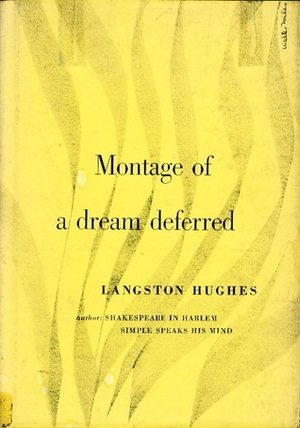 Montage of a Dream Deferred by Langston Hughes