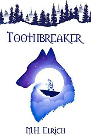 Toothbreaker (Daughters of Tamnarae Novella) by M.H. Elrich