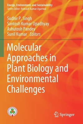 Molecular Approaches in Plant Biology and Environmental Challenges by 