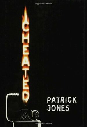 Cheated by Patrick Jones