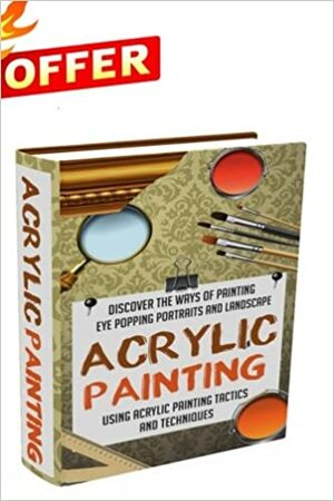 Drawing and Painting: The Complete Extensive Guide on Drawing and Acr by Sandra McKenzie