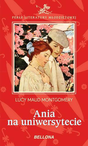 Ania na Uniwersytecie by L.M. Montgomery