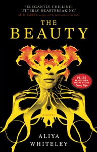 The Beauty by Aliya Whiteley