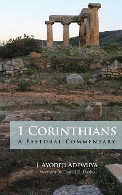 1 Corinthians by J. Ayodeji Adewuya