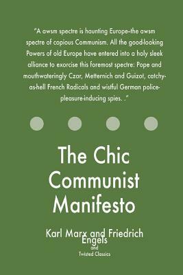 The Chic Communist Manifesto by Twisted Classics