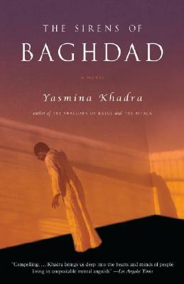 The Sirens of Baghdad by Yasmina Khadra