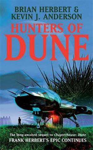 Hunters of Dune by Brian Herbert, Kevin J. Anderson