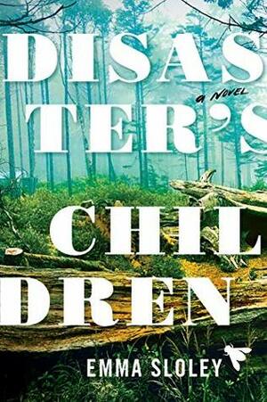 Disaster's Children by Emma Sloley