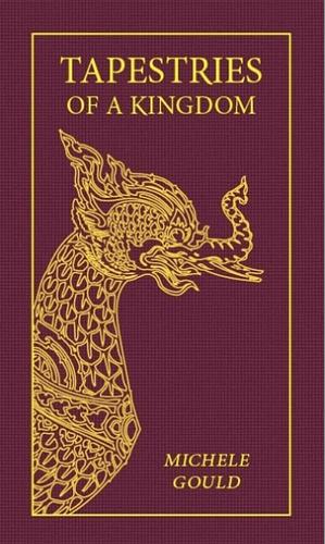 Tapestries of a Kingdom by Michele Gould