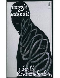Tangoja e Satanait by László Krasznahorkai