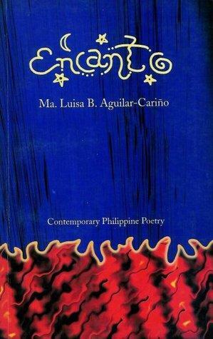 Encanto: New Poems by Maria Luisa B. Aguilar-Cariño