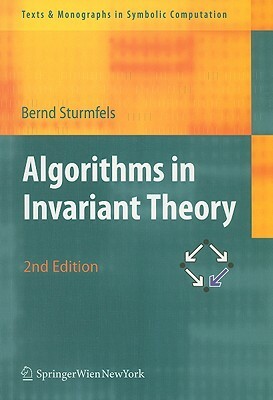 Algorithms in Invariant Theory by Bernd Sturmfels