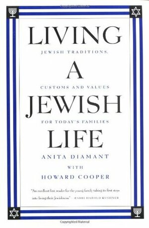 Living a Jewish Life by Howard Cooper, Anita Diamant