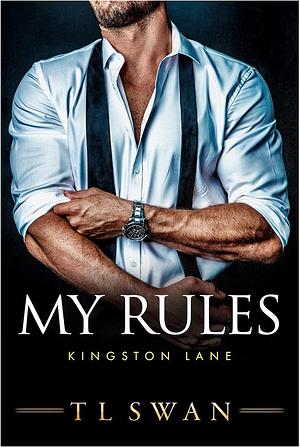 My Rules by TL Swan