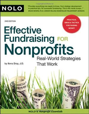 Effective Fundraising for Non Profits by Ilona Bray