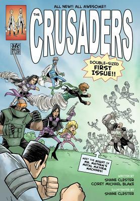 The Crusaders by Shane Clester, Corey Michael Blake
