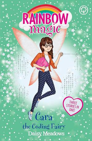 Cara the Coding Fairy by Daisy Meadows