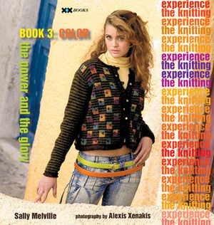 The Knitting Experience: Book 3: Color by Sally Melville, Alexis Xenakis, Elaine Rowley
