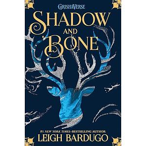 Shadow and Bone by Leigh Bardugo