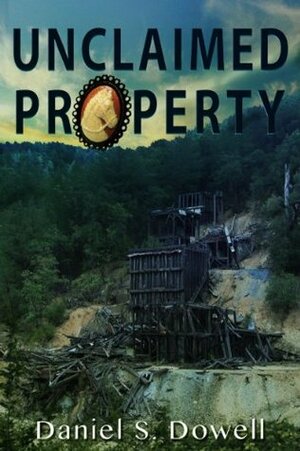 Unclaimed Property by Brandi Doane, Daniel Dowell