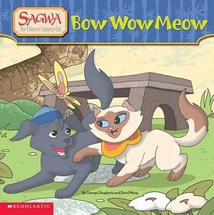 Bow Wow Meow by George Daugherty, David Wong
