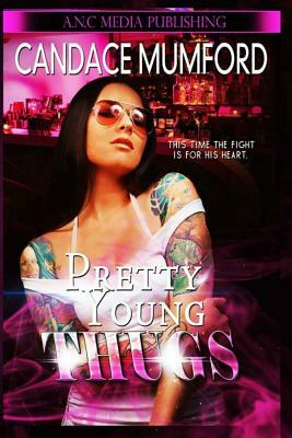 Pretty Young Thugs by Candace Mumford