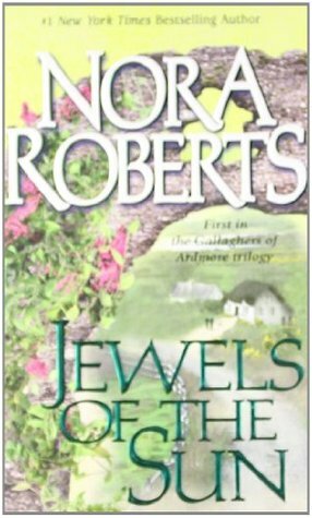 Jewels of the Sun by Nora Roberts