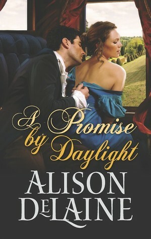 A Promise by Daylight by Alison DeLaine