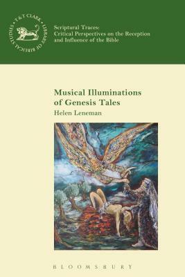 Musical Illuminations of Genesis Narratives by Helen Leneman