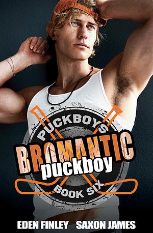 Bromantic Puckboy by Saxon James, Eden Finley