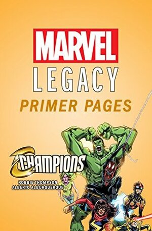 Champions - Marvel Legacy Primer Pages by Alberto Jiménez Alburquerque, Robbie Thompson