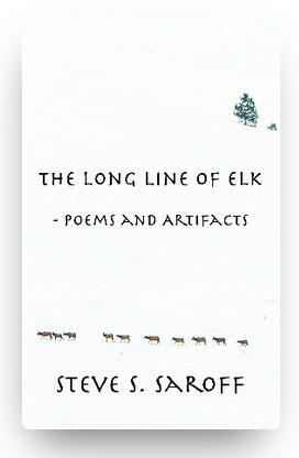 The Long Line Of Elk by Steve S. Saroff, Steve S. Saroff