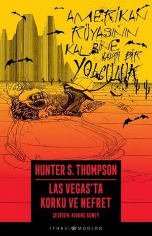 Las Vegas'ta Korku ve Nefret by Hunter S. Thompson, Kıvanç Güney