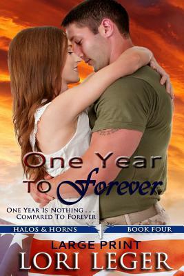 One Year to Forever - Large Print: Halos & Horns: Book Four by Lori Leger