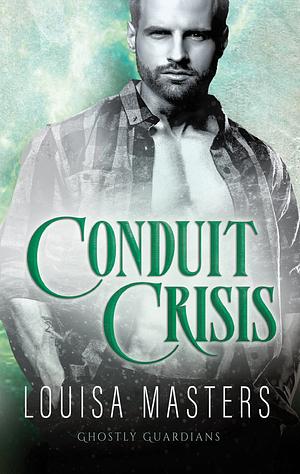 Conduit Crisis by Louisa Masters