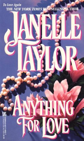 Anything For Love by Janelle Taylor