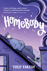 Homebody by Theo Parish