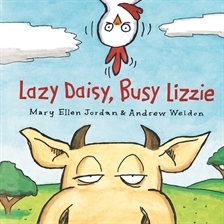 Lazy Daisy, Busy Lizzie by Andrew Weldon, Mary Ellen Jordan