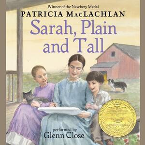 Sarah, Plain and Tall by Patricia MacLachlan