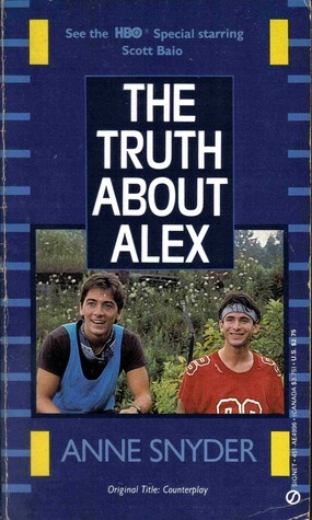 The Truth about Alex by Anne Snyder